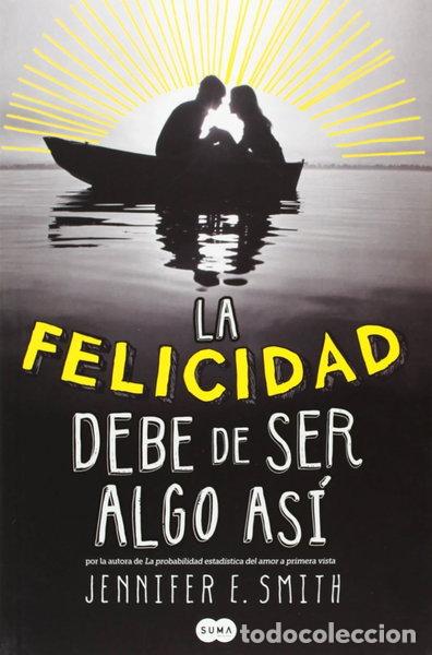 Livros em segunda m&atilde;o: La felicidad debe de ser algo as&iacute;- 9788483655788