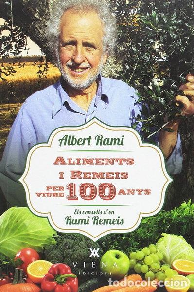 Libros: Aliments i remeis per viure 100 anys- 9788483309476