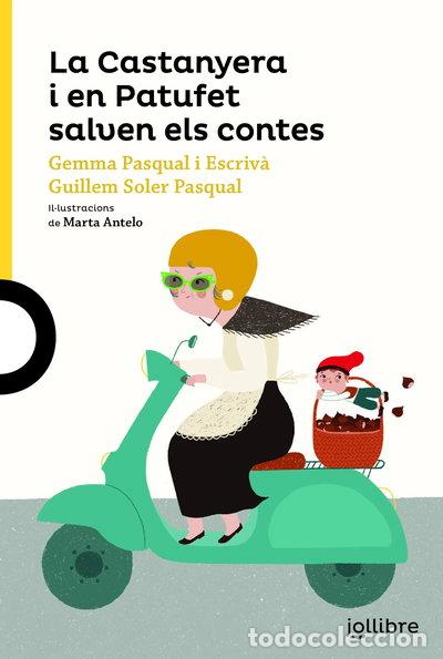 Livres: La Castanyera i en Patufet salven els contes- 9788416661671