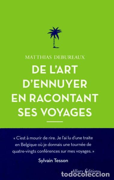 Libros: De l'art d'ennuyer en racontant ses voyages- 9782370730732