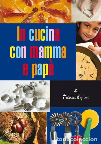 Livres: In cucina con mamma e pap&agrave;- 9788821564970