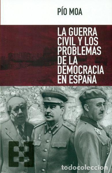 Libros: La guerra civil y los problemas de la democracia en Espa&ntilde;a- 9788490551394