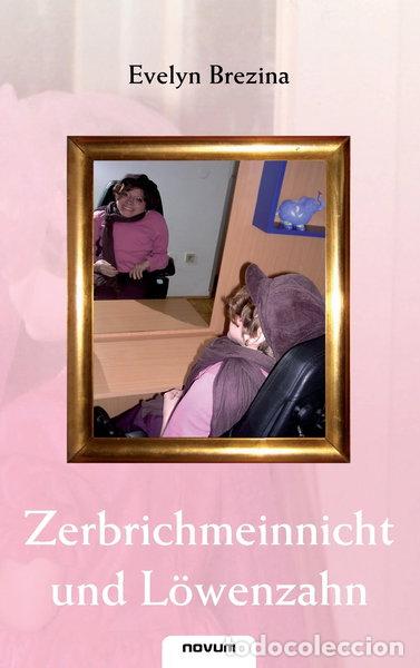 Libros: Zerbrichmeinnicht und L&ouml;wenzahn- 9783850223010