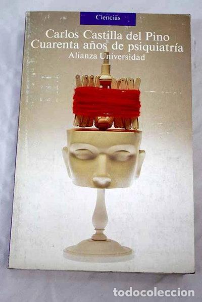Libros: Cuarenta a&ntilde;os de psiquiatr&iacute;a- 9788420624877