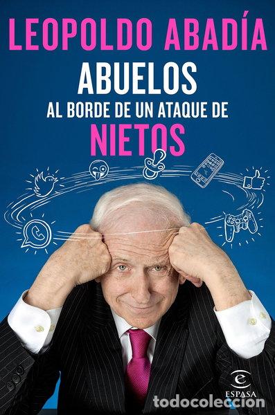 Libros: Abuelos al borde de un ataque de nietos- 9788467050066