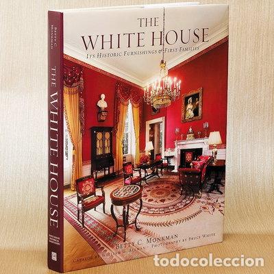 books: The White House: Its Historic Furnishings and First Families- 9780789211798