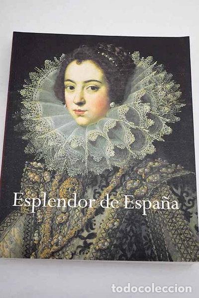 books: Esplendor de Espa&ntilde;a, 1598-1648: de Cervantes a Vel&aacute;zquez- 9788436931341