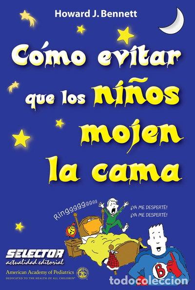 Libros: C&oacute;mo evitar que los ni&ntilde;os mojen la cama- 9786074530346