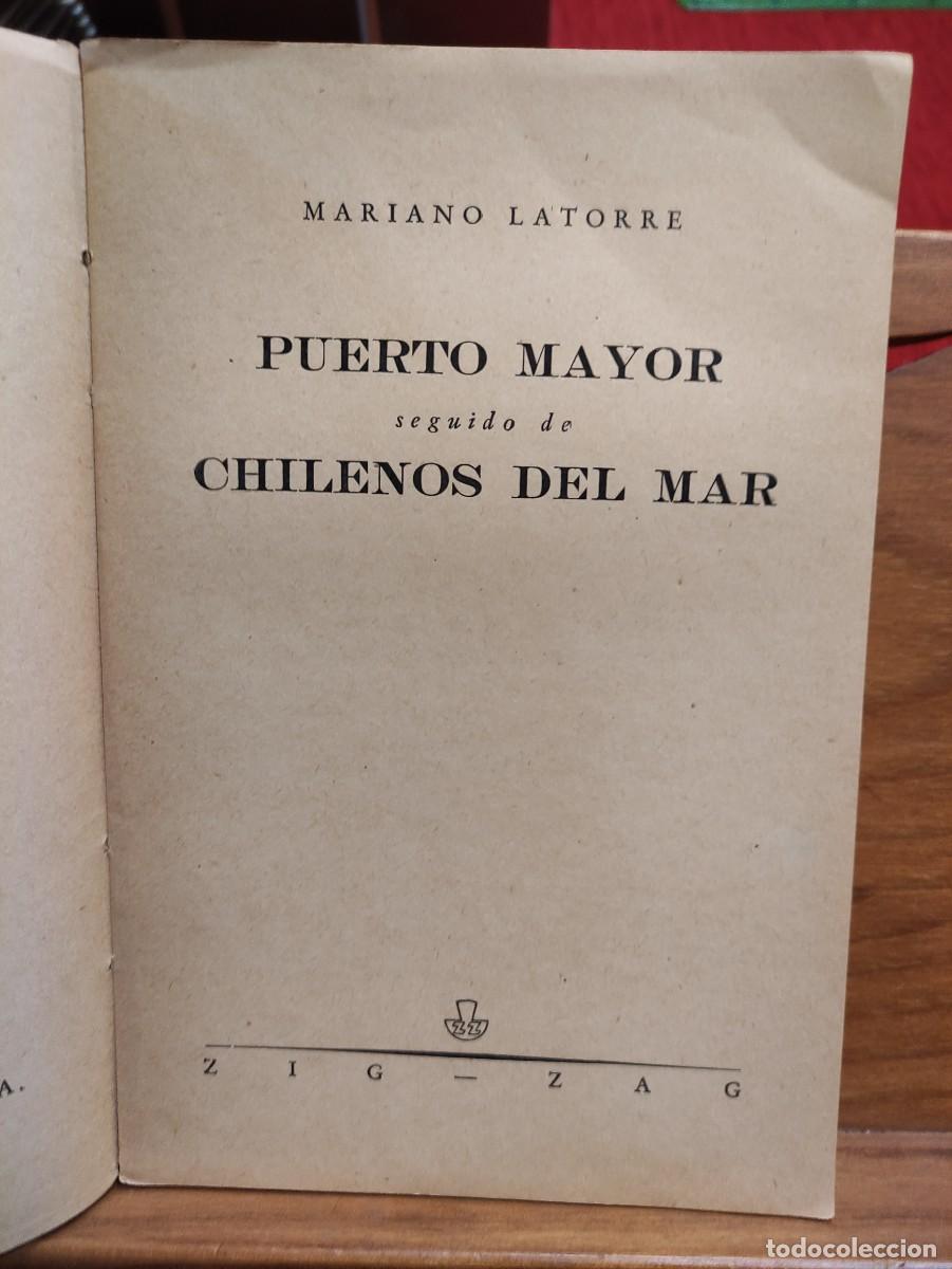 Libros: PUERTO MAYOR Y CHILENOS DEL MAR - MARIANO LATORRE - Foto 3