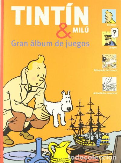 Libros: Tint&iacute;n y Mil&uacute;. Gran &aacute;lbum de juegos- 9788484184522