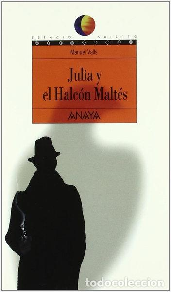 Libros: Julia y el Halc&oacute;n Malt&eacute;s- 9788420792408