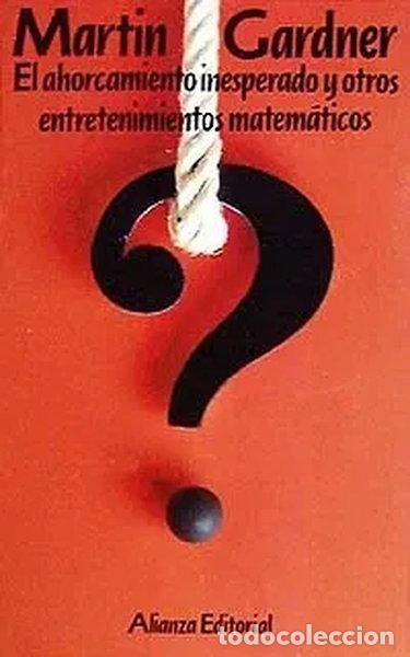 books: El ahorcamiento inesperado y otros entretenimientos matem&aacute;ticos- 9788420605494