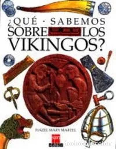 Libros: &iquest;Qu&eacute; sabemos sobre los vikingos?- 9788434839250