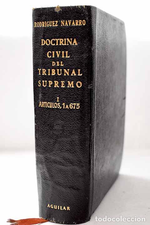 Libros: Doctrina civil del Tribunal Supremo, Tomo I Art. 1&ordm; a 675.- Rodriguez Navarro, Manuel