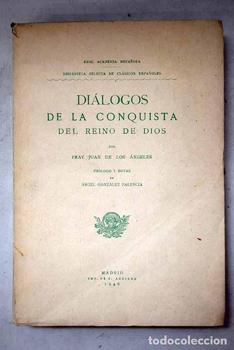 Libros: Di&aacute;logos de la conquista del reino de Dios.- De Los Angeles, Fray Juan