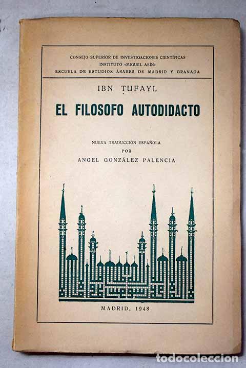 Libros: El fil&oacute;sofo autodidacto: (Risala hayy ibn Yaqzan).- Ibn Tufayl, Muhammad b