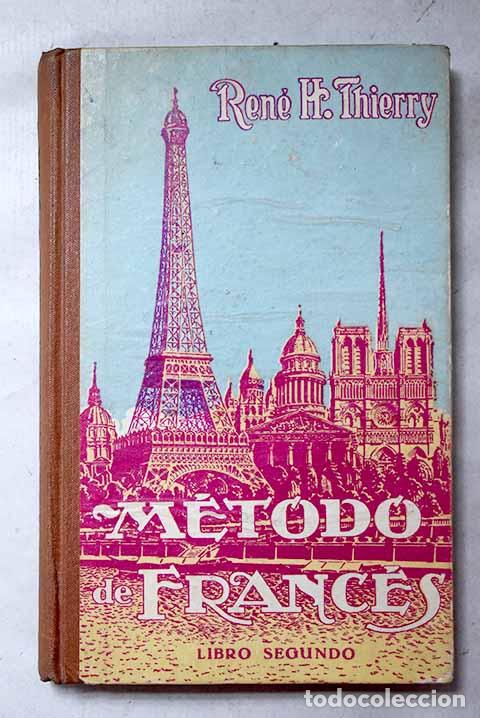 Libros: M&eacute;todo de franc&eacute;s: libro segundo.- Thierry, Ren&eacute; H.