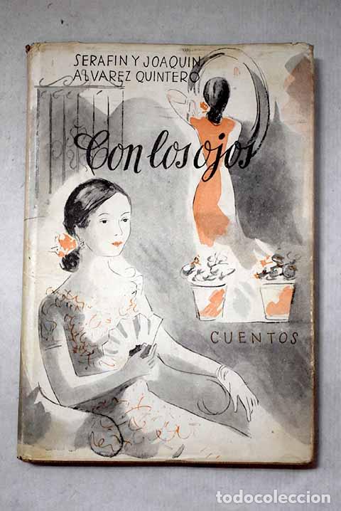 Libros: Con los ojos: Una pel&iacute;cula del Quijote ; Renuncia melanc&oacute;lica ; El Padre Don Juan: cuentos