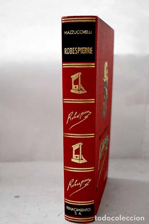 Libros: Robespierre: Mazzucchelli, Mario.- Mazzucchelli, Mario