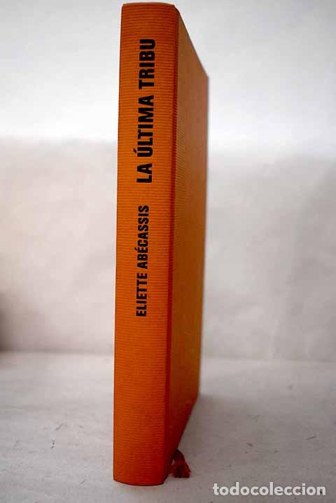 Libros: La &uacute;ltima tribu: Ab&eacute;cassis, &Eacute;liette.- Ab&eacute;cassis, &Eacute;liette