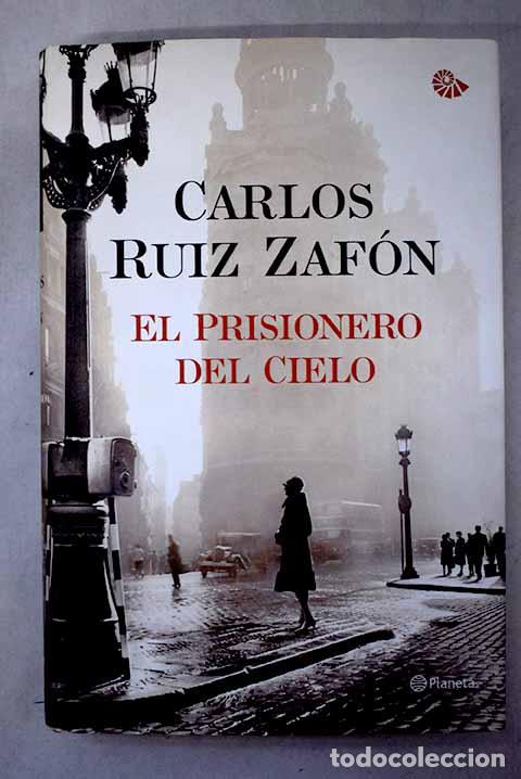 Libros: El Prisionero del Cielo.- Ruiz Zaf&oacute;n, Carlos