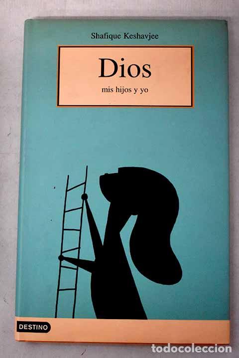 Libros: Dios, mis hijos y yo.- Keshavjee, Shafique