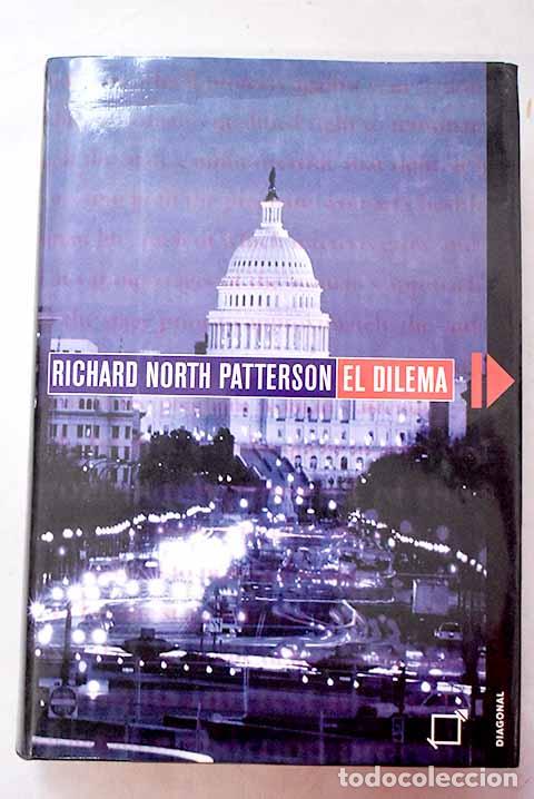 Libros: El dilema: Patterson, Richard North.- Patterson, Richard North