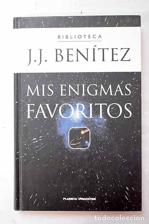 Libros: Mis enigmas favoritos.- Ben&iacute;tez, J. J.