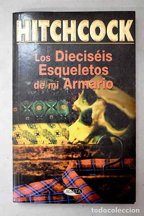 Libros: Los diecis&eacute;is esqueletos de mi armario
