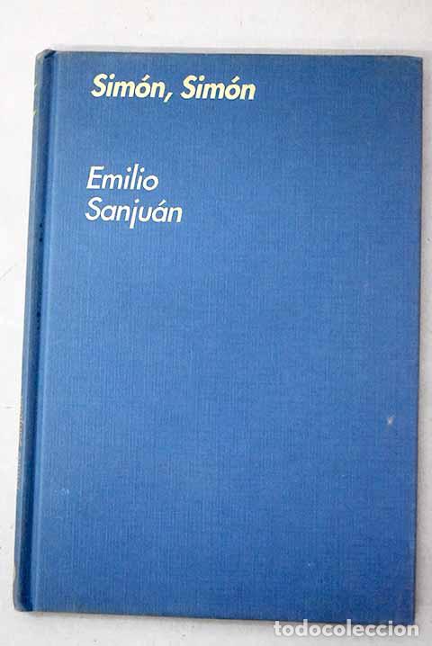 B&uuml;cher: Sim&oacute;n, Sim&oacute;n: Sanju&aacute;n, Emilio.- Sanju&aacute;n, Emilio