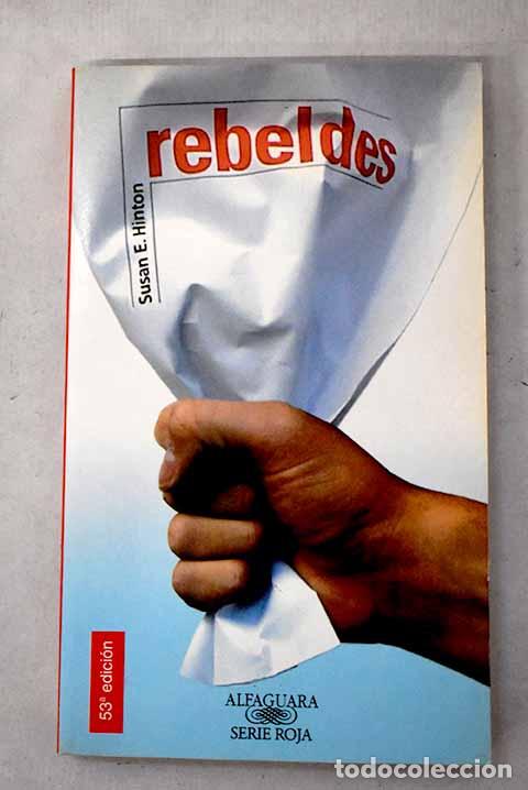 B&uuml;cher: Rebeldes: Hinton, S. E..- Hinton, S. E.
