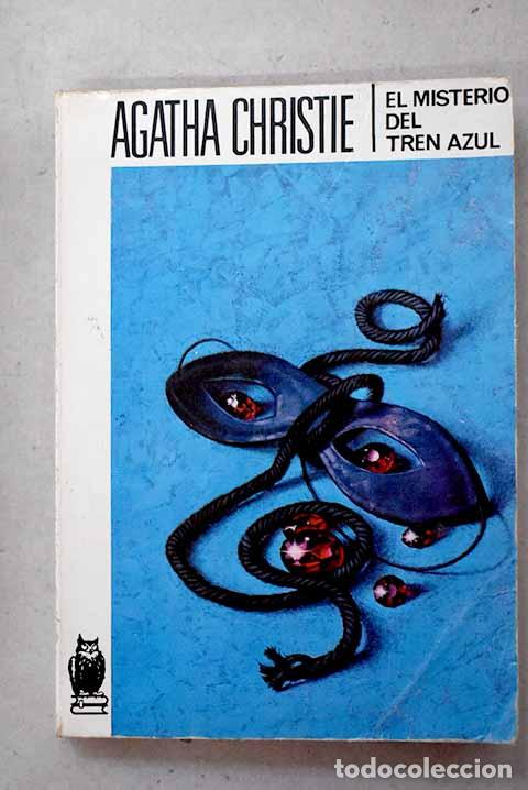 B&uuml;cher: El misterio del Tren Azul.- Christie, Agatha