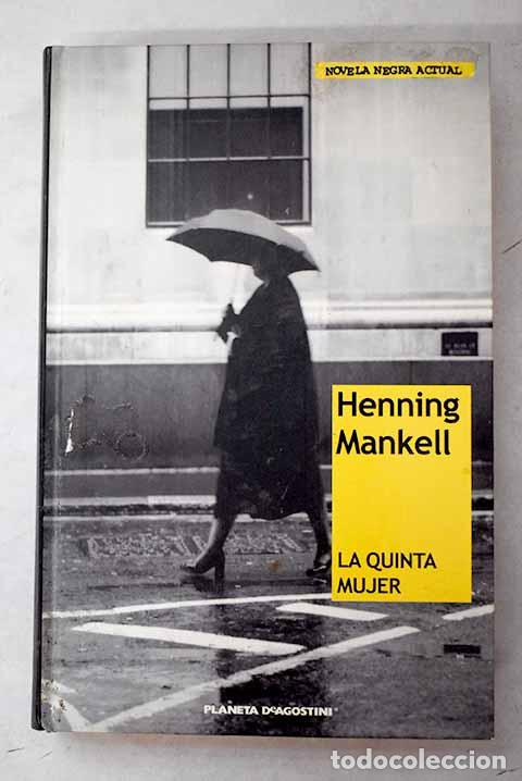 B&uuml;cher: La quinta mujer: Mankell, Henning.- Mankell, Henning