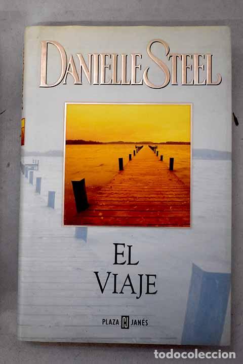 B&uuml;cher: El viaje: Steel, Danielle.- Steel, Danielle