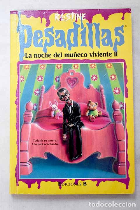 B&uuml;cher: La noche del mu&ntilde;eco viviente II.- Stine, R. L.