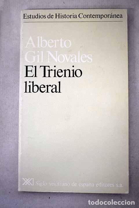 Libros: El Trienio Liberal: Gil Novales, Alberto.- Gil Novales, Alberto