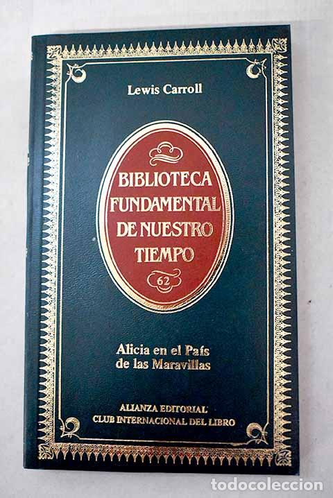 Libros: Alicia en el pa&iacute;s de las maravillas.- Carroll, Lewis