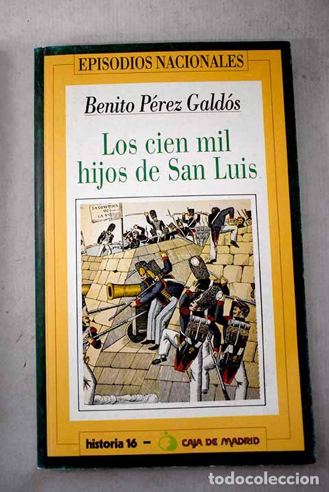 Libros: Los cien mil hijos de San Luis.- P&eacute;rez Gald&oacute;s, Benito