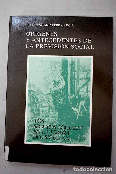 Libros: Los seguros sociales en la Espa&ntilde;a del siglo XX, Tomo I