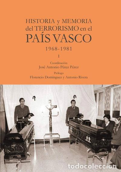 Libros: Historia y memoria del terrorismo en el Pa&iacute;s Vasco- 9788412237740