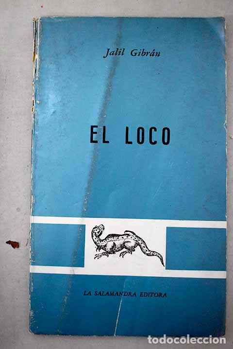 B&uuml;cher: El loco: Gibran, Gibran Jalil.- Gibran, Gibran Jalil