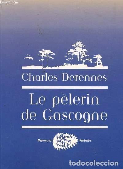 B&uuml;cher: Le p&egrave;lerin de Gascogne- 9782916209357