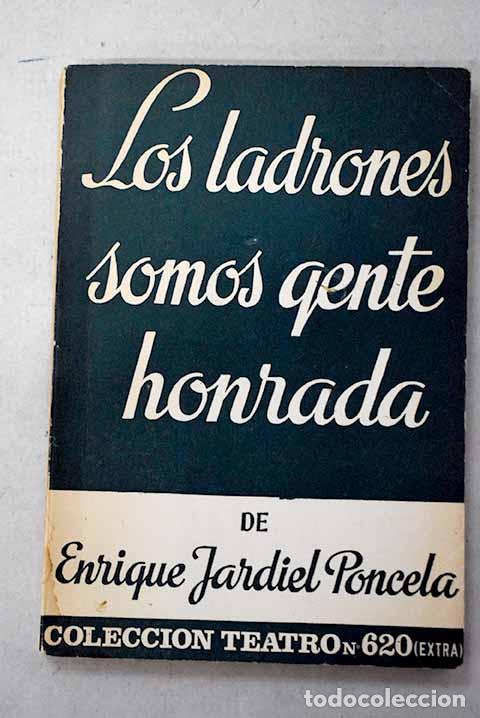 Libros: Los ladrones somos gente honrada.- Jardiel Poncela, Enrique