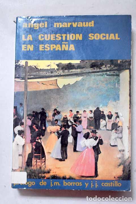 Libros: La cuesti&oacute;n social en Espa&ntilde;a.- Marvaud, Angel