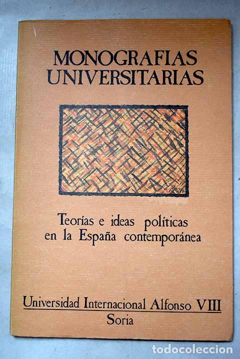Libros: Teor&iacute;as e ideas pol&iacute;ticas en la Espa&ntilde;a contempor&aacute;nea