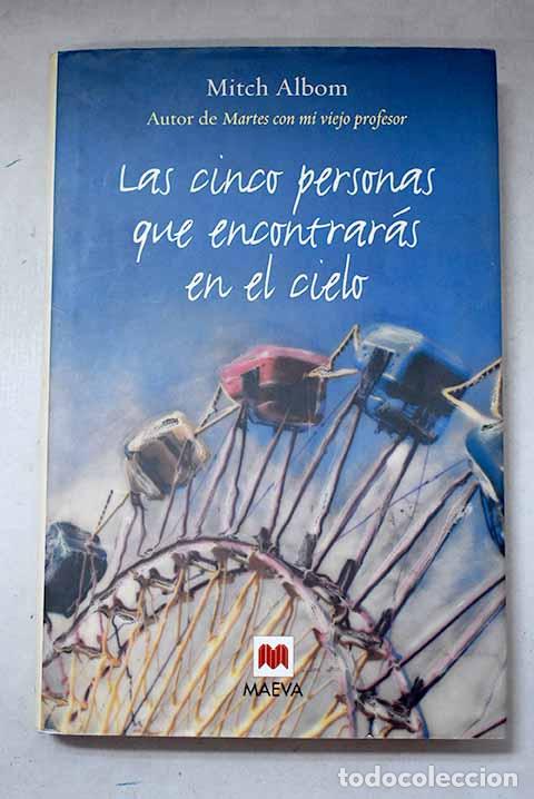 Libros: Las cinco personas que encontrar&aacute;s en el cielo.- Albom, Mitch