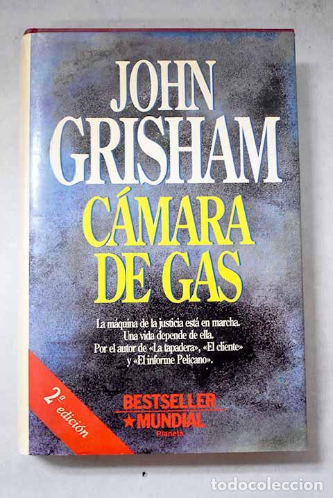Libros: C&aacute;mara de gas: Grisham, John.- Grisham, John
