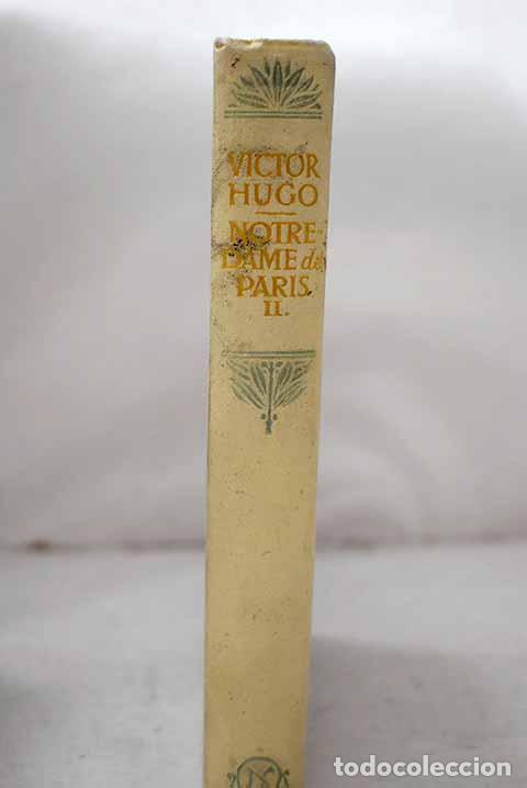 Libros: Notre-Dame de Paris: 1482, Tomo II.- Hugo, Victor