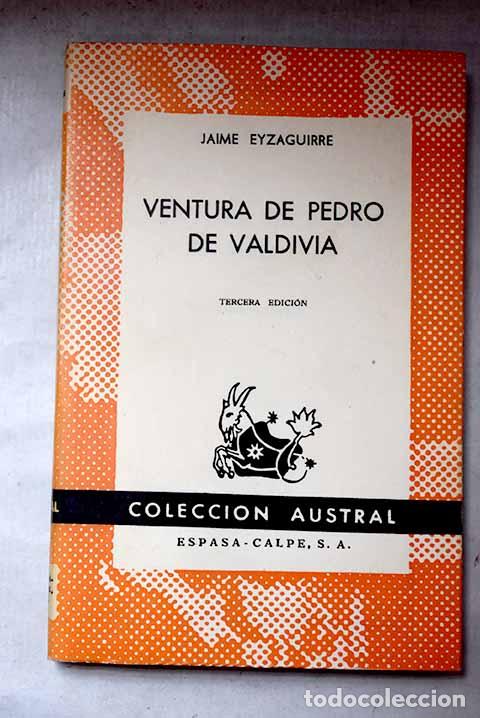 books: Ventura de Pedro de Valdivia.- Eyzaguirre, Jaime