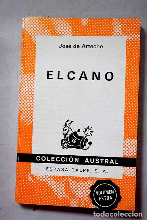 books: Elcano: Arteche, Jos&eacute; de.- Arteche, Jos&eacute; de